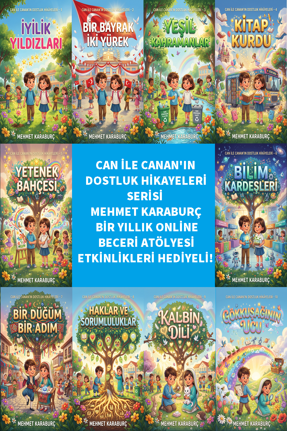 Can İle Canan'ın Dostluk Hikayeleri Serisi 10'lu Set - Mehmet Karaburç - Maarif Modeli Temalarına Uygun (Online Beceri Atölyesi Etkinlikleri Hediyeli)