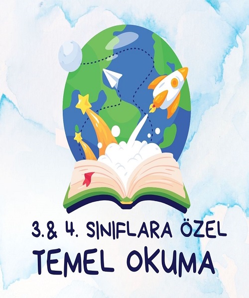 3. & 4. SINIFLARA ÖZEL TEMEL OKUMA EĞİTİMİ