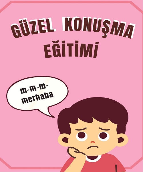 GÜZEL KONUŞMA EĞİTİMİ (ÇOCUK)